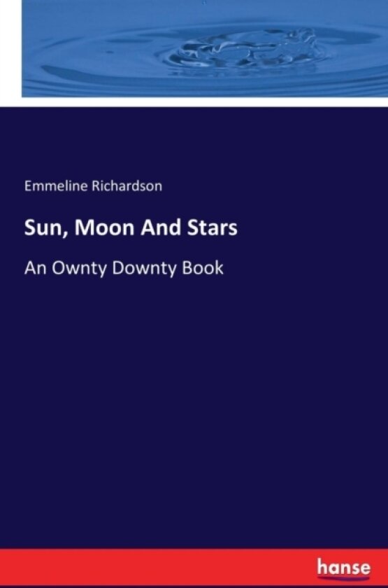 Sun, Moon And Stars av Emmeline Richardson (Paperback)