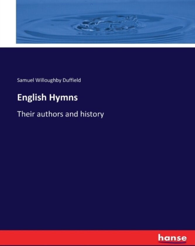 English Hymns av Samuel Willoughby Duffield (Paperback)