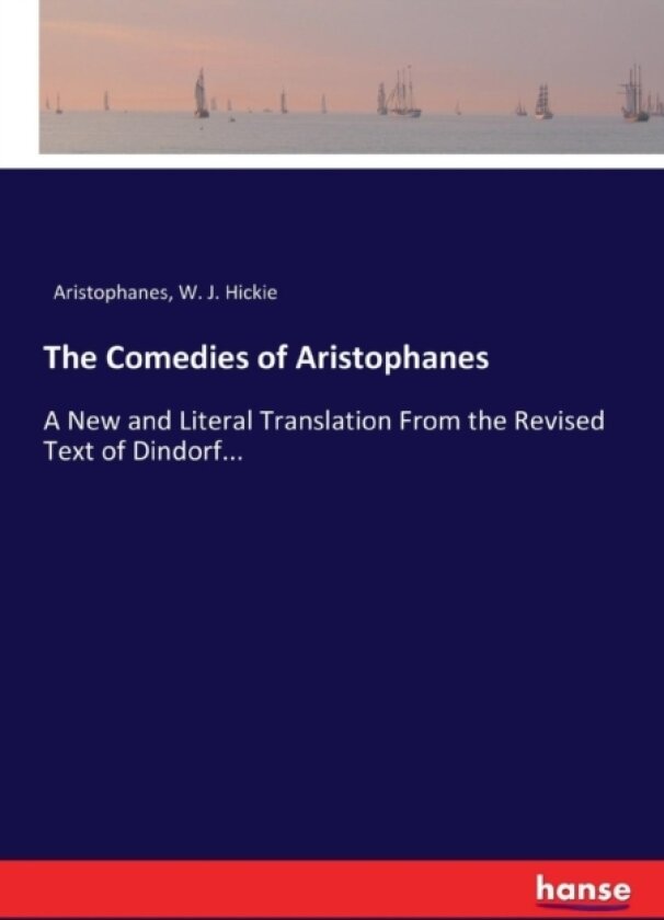 The Comedies of Aristophanes av Aristophanes, W J Hickie (Paperback)