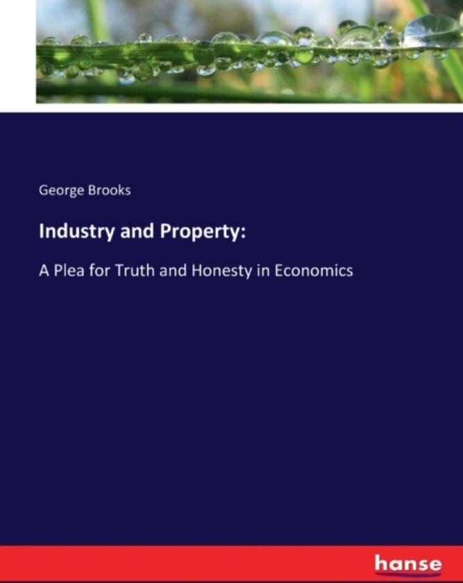 Industry and Property av George Brooks (Paperback)