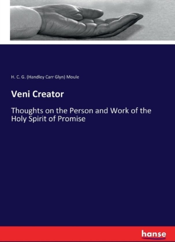 Veni Creator av H C G Moule (Paperback)