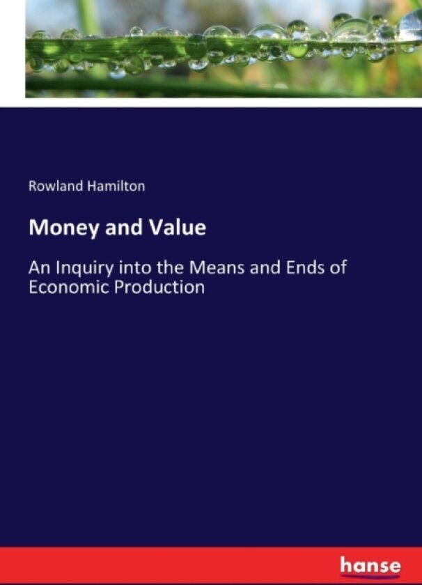 Money and Value av Rowland Hamilton (Paperback)