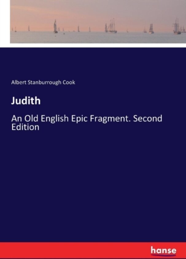 Judith av Albert Stanburrough Cook (Paperback)