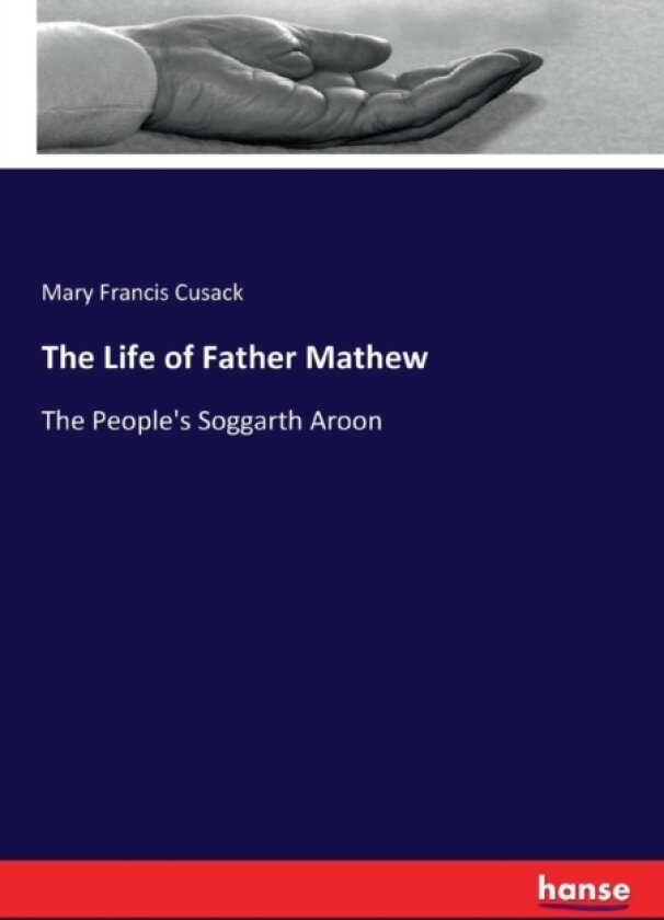 The Life of Father Mathew av Mary Francis Cusack (Paperback)