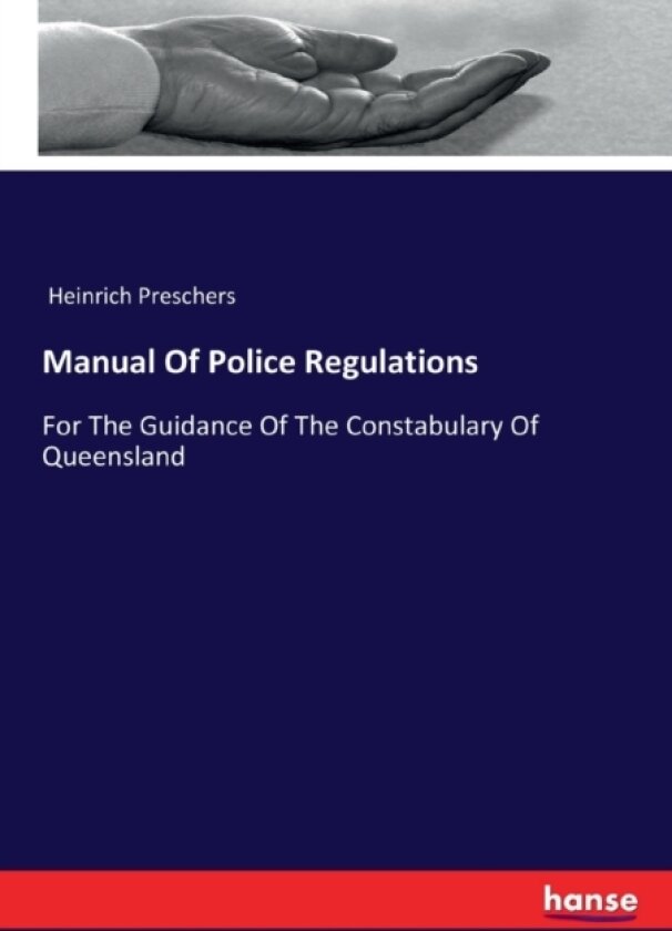 Manual Of Police Regulations av Heinrich Preschers (Paperback)