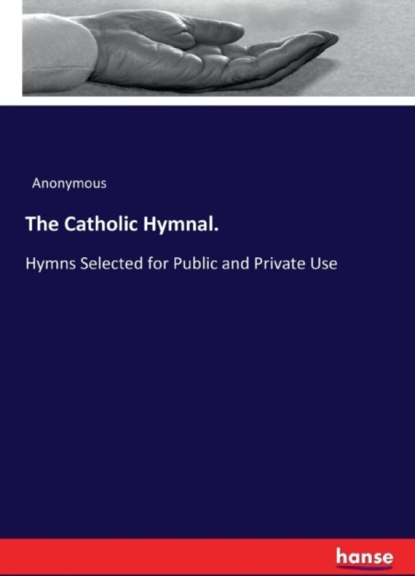 The Catholic Hymnal. av Anonymous (Paperback)