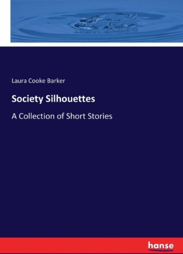 Society Silhouettes av Laura Cooke Barker (Paperback)
