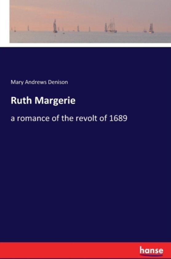 Ruth Margerie av Mary Andrews Denison (Paperback)