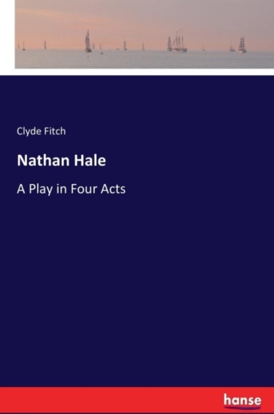 Nathan Hale av Clyde Fitch (Paperback)