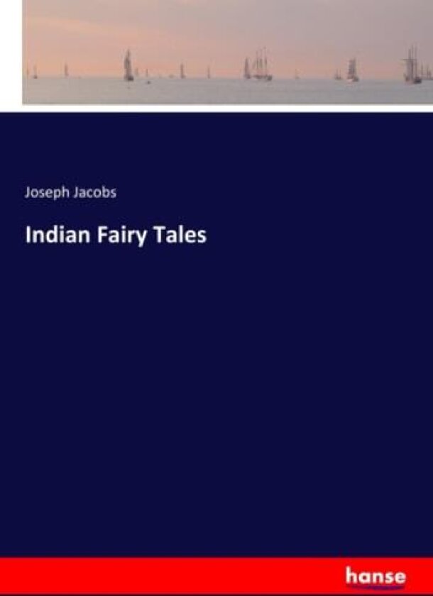 Indian Fairy Tales av Joseph Jacobs Jacobs (Paperback)