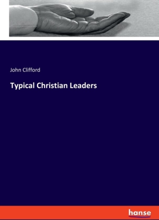 Typical Christian Leaders av John Clifford (Paperback)