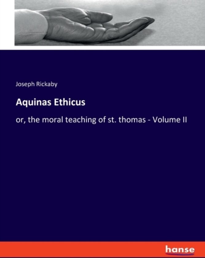Aquinas Ethicus av Joseph Rickaby (Paperback)
