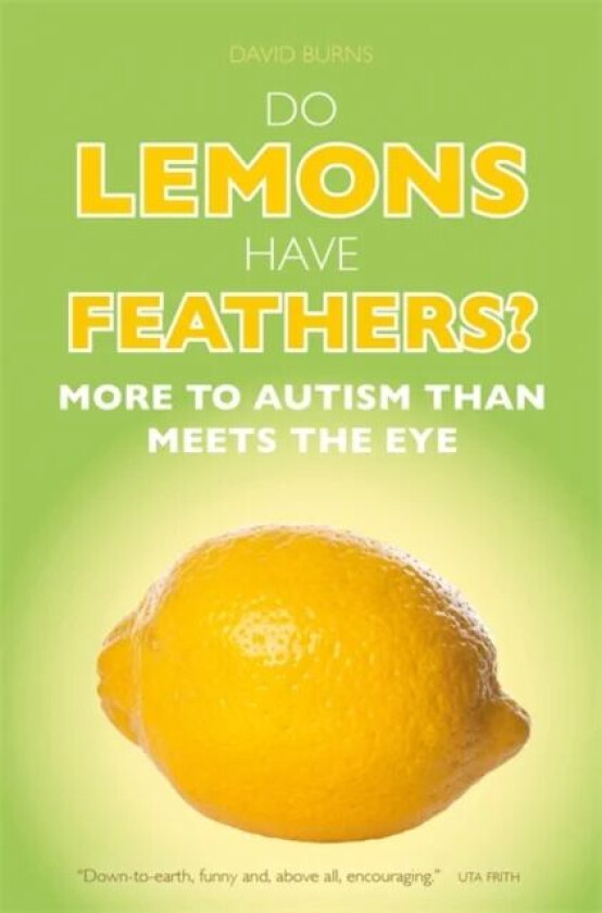 Do Lemons Have Feathers? av David J. Burns