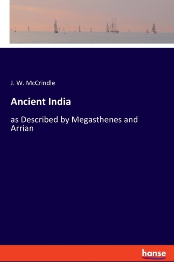Ancient India av J W McCrindle (Paperback)