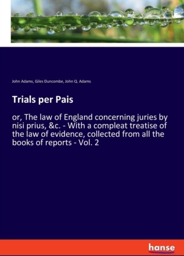 Trials per Pais av John Adams, John Q Adams, Giles Duncombe (Paperback)