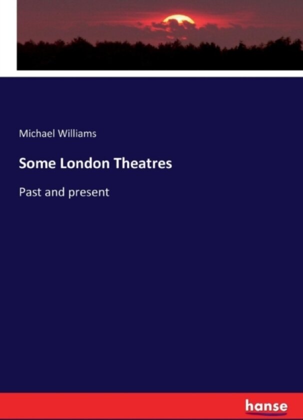 Some London Theatres av Michael Williams (Paperback)