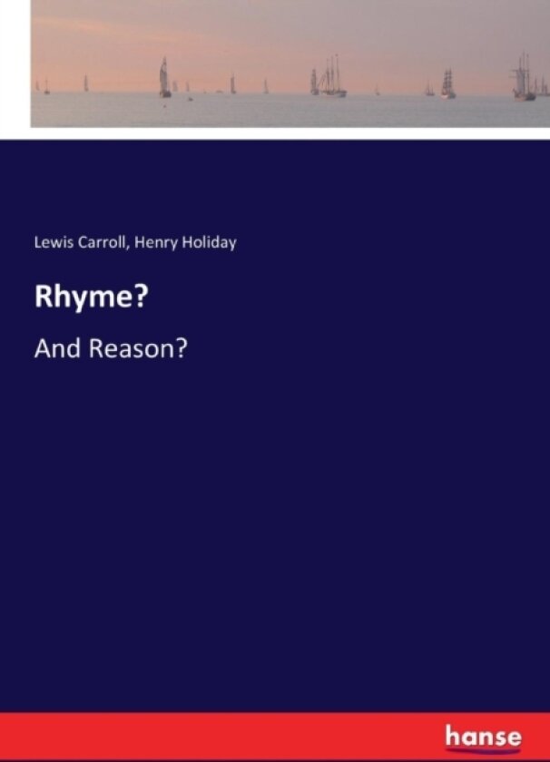 Rhyme? av Lewis Carroll, Henry Holiday (Paperback)