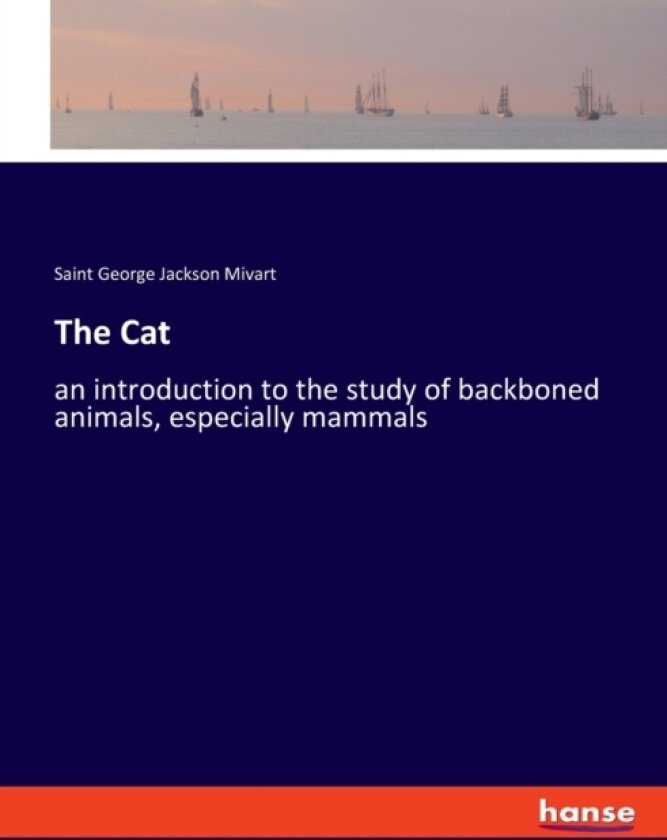 The Cat av St George Jackson Mivart (Paperback)