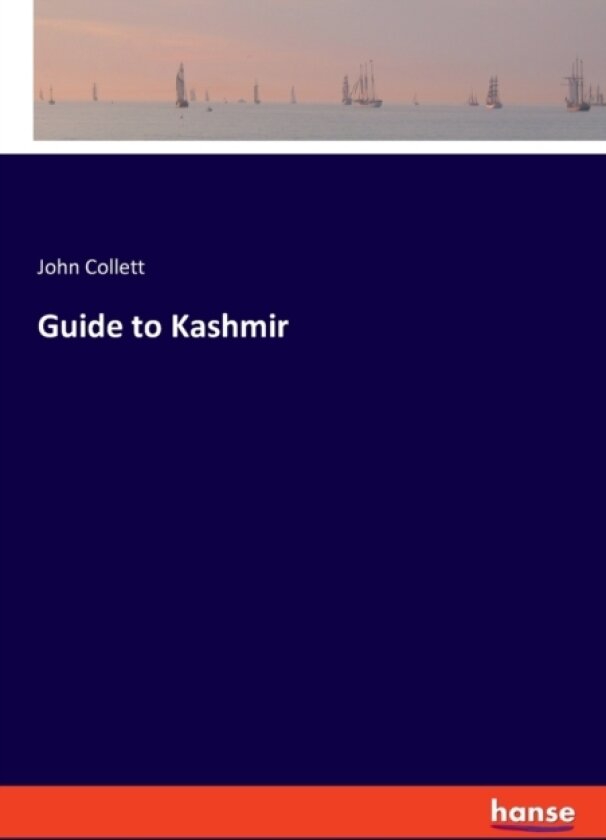 Guide to Kashmir av John Collett (Paperback)