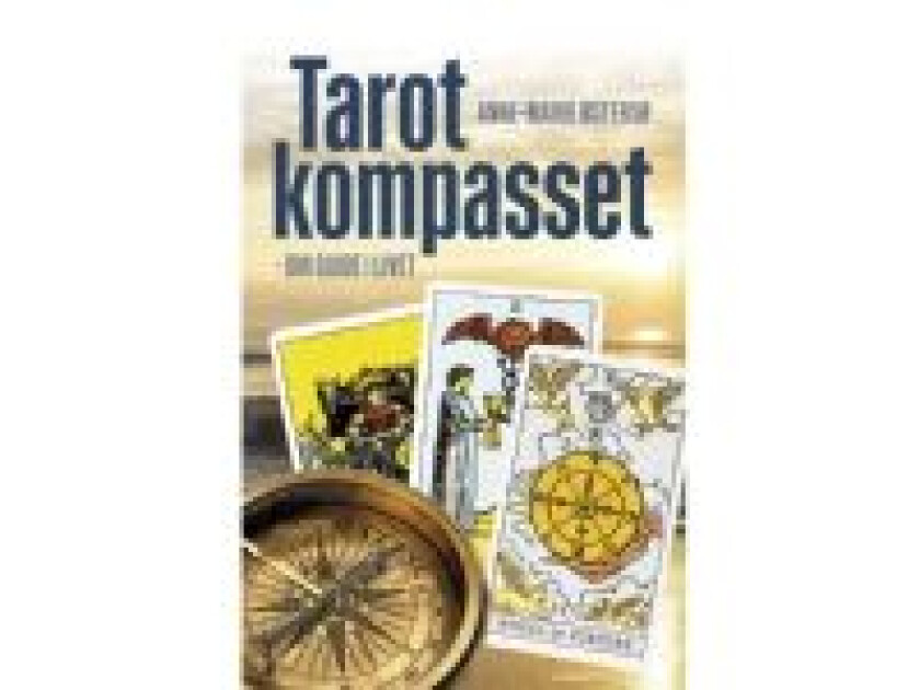 Tarotkompasset PB 140x210 Anne-Marie Østersø Språk: Dansk
