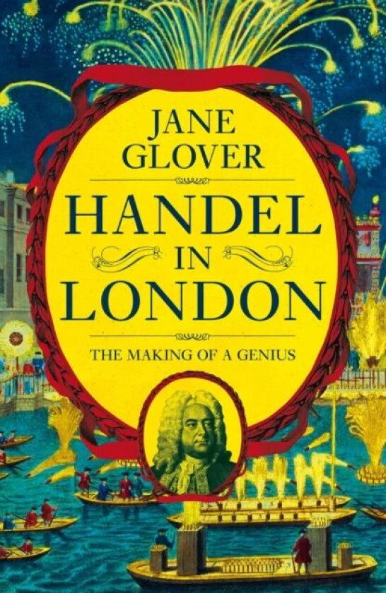 Handel in London av Jane Glover