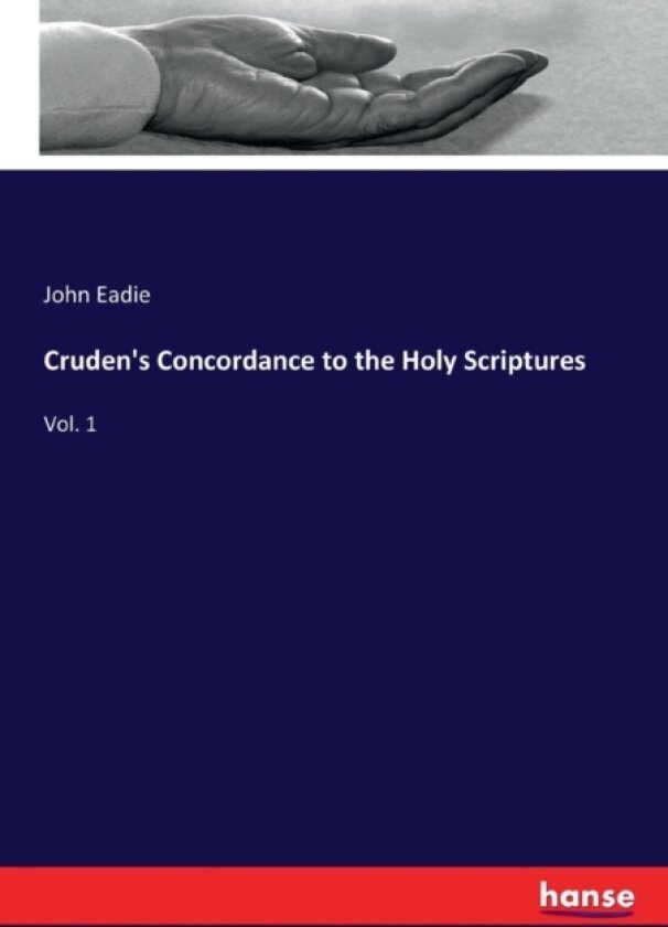 Cruden's Concordance to the Holy Scriptures av John Eadie (Paperback)