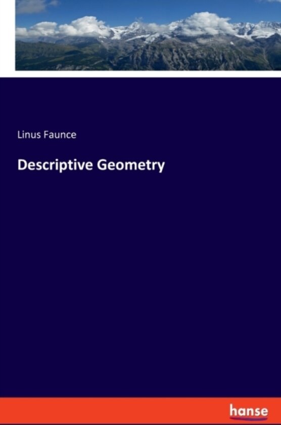 Descriptive Geometry av Linus Faunce (Paperback)