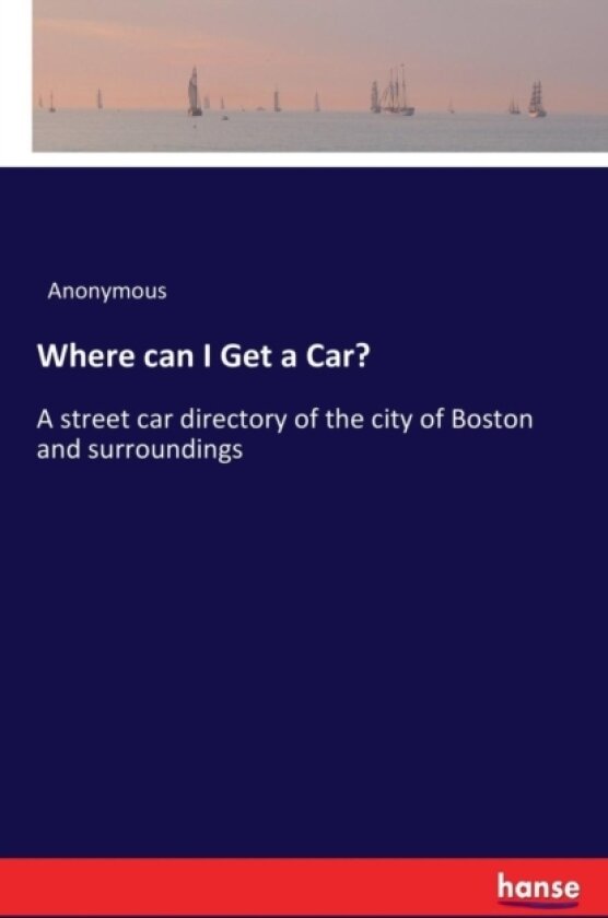 Where can I Get a Car? av Anonymous (Paperback)