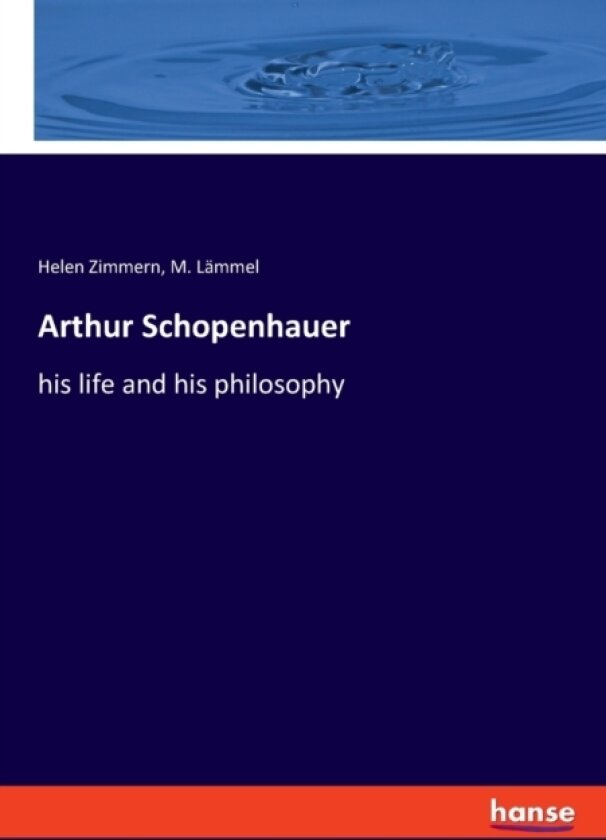 Arthur Schopenhauer av Helen Zimmern, M Lammel (Paperback)