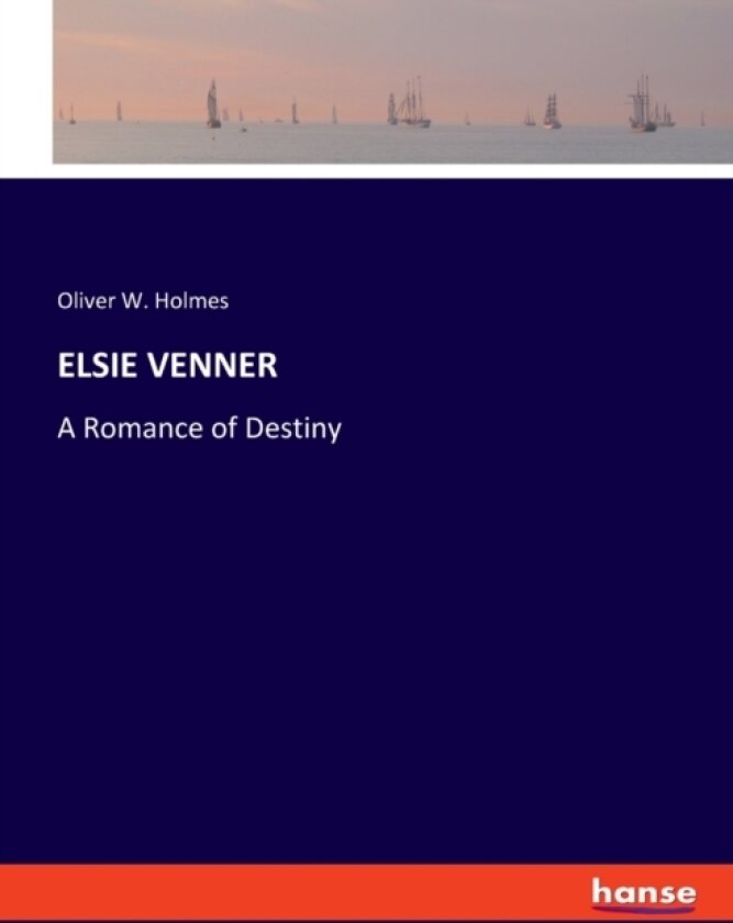 Elsie Venner av Oliver Wendell Holmes (Paperback)