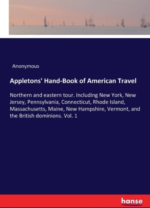 Appletons' Hand-Book of American Travel av Anonymous (Paperback)