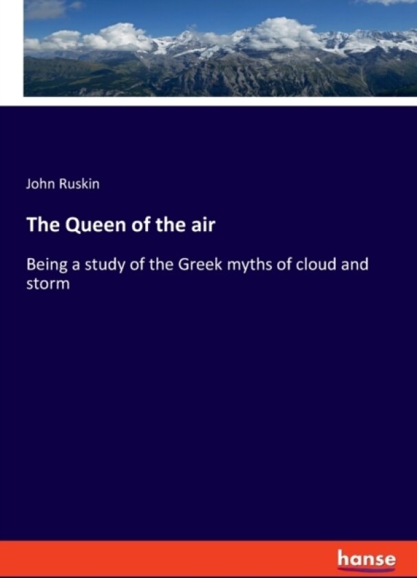 The Queen of the air av John Ruskin (Paperback)