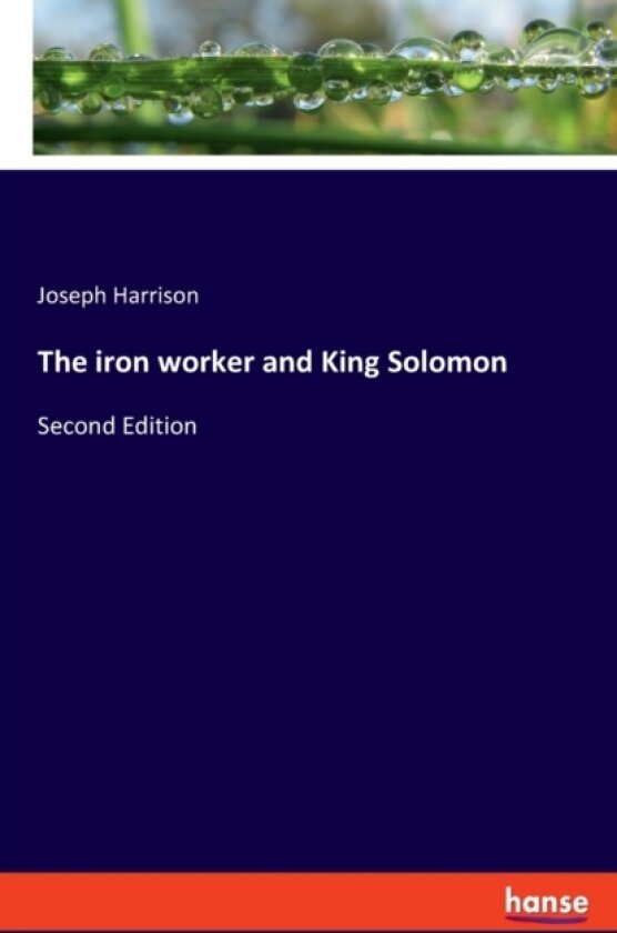 The iron worker and King Solomon av Joseph Harrison (Paperback)
