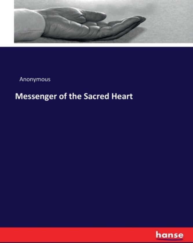 Messenger of the Sacred Heart av Anonymous (Paperback)