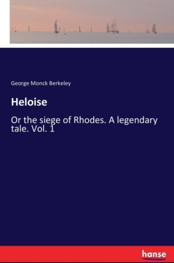 Heloise av George Monck Berkeley (Paperback)