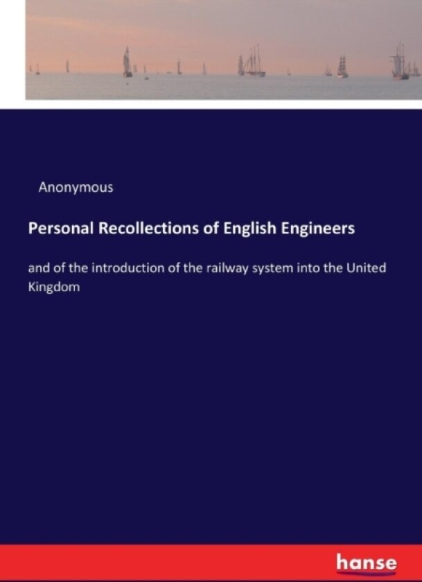 Personal Recollections of English Engineers av Anonymous (Paperback)