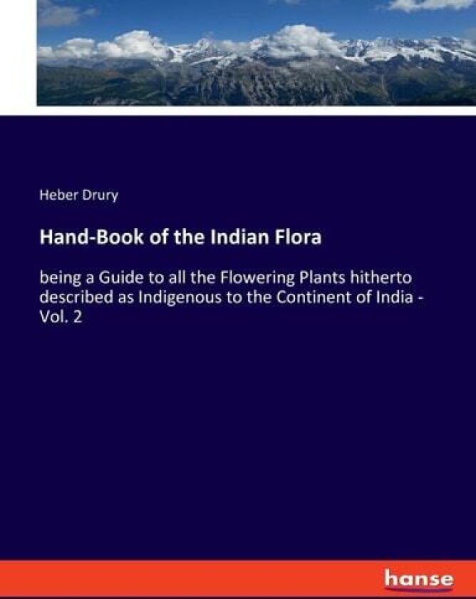 Hand-Book of the Indian Flora av Heber Drury (Paperback)