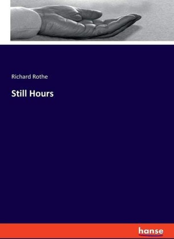 Still Hours av Richard Rothe (Paperback)