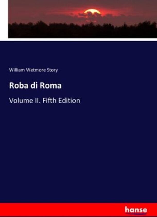 Roba di Roma av William Wetmore Story (Paperback)