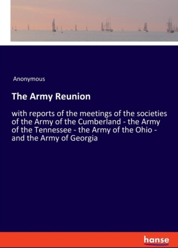 The Army Reunion av Anonymous (Paperback)