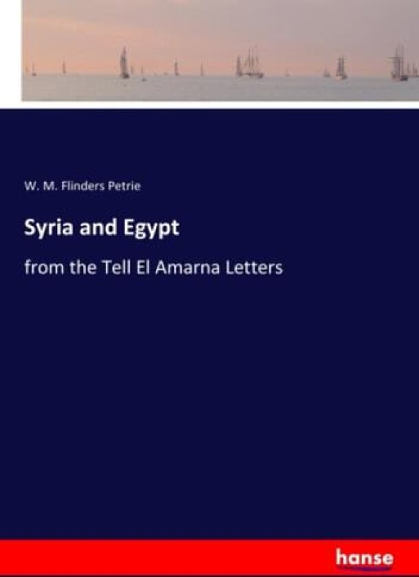 Syria and Egypt av W M Flinders Petrie (Paperback)
