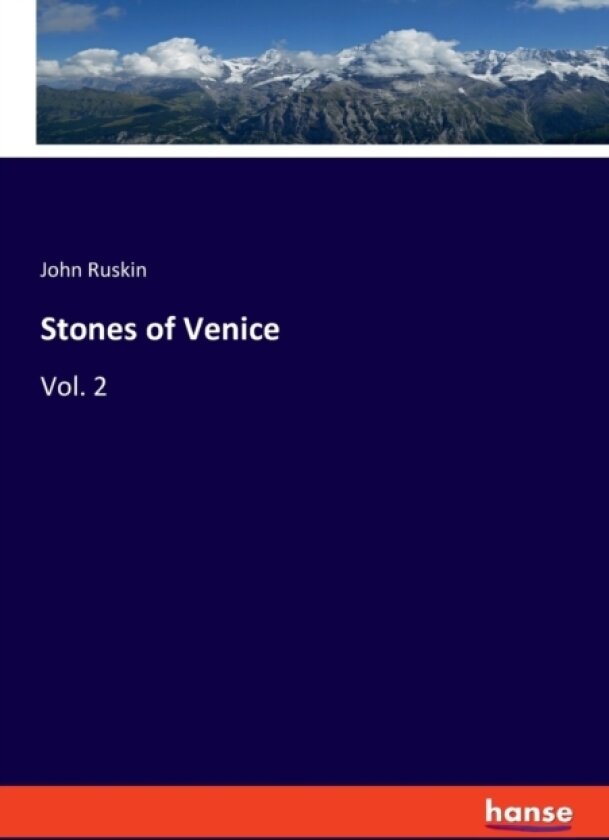 Stones of Venice av John Ruskin (Paperback)