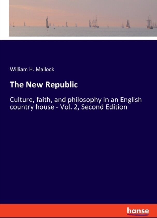 The New Republic av William H Mallock (Paperback)