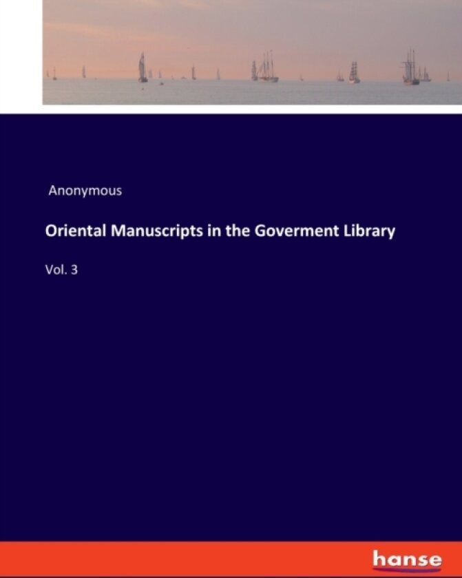 Oriental Manuscripts in the Goverment Library av Anonymous (Paperback)