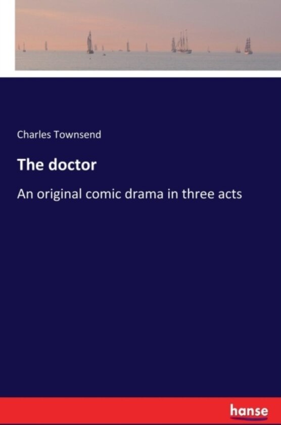 The doctor av Charles Townsend (Paperback)