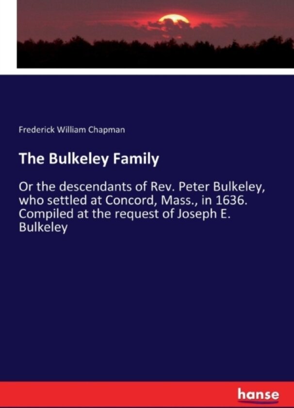 The Bulkeley Family av Frederick William Chapman (Paperback)