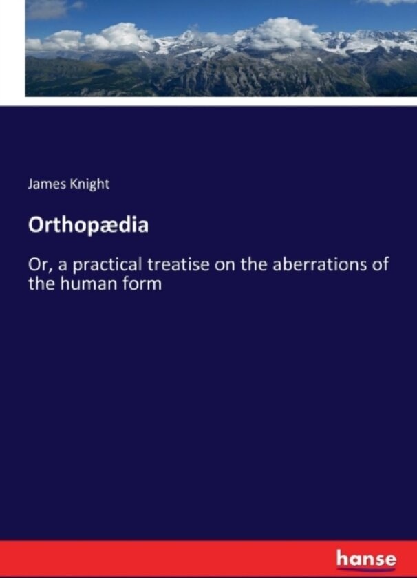 Orthopædia av James Knight (Paperback)