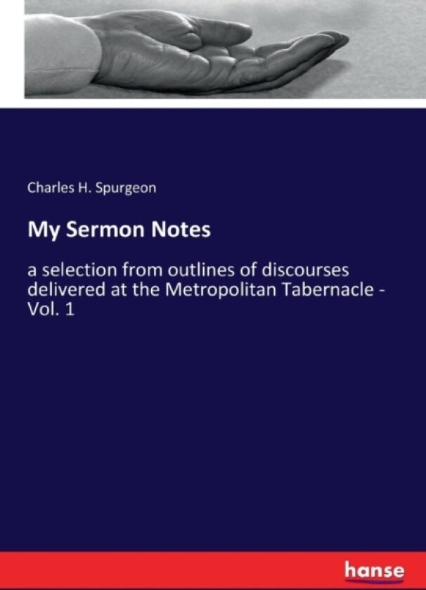 My Sermon Notes av Charles H Spurgeon (Paperback)