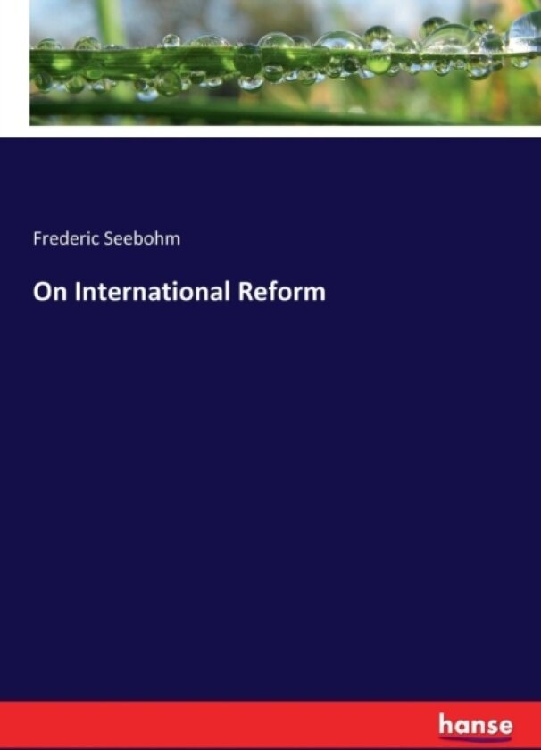 On International Reform av Frederic Seebohm (Paperback)