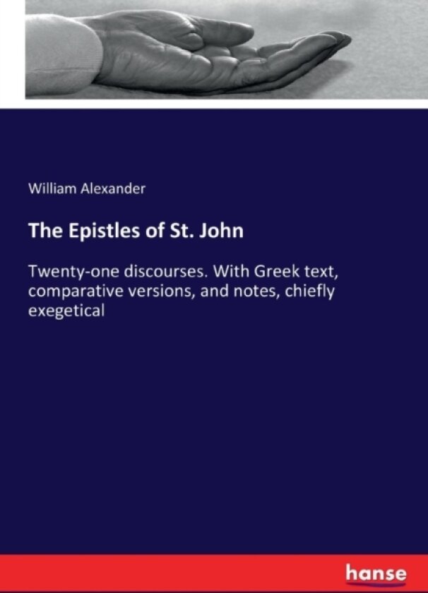 The Epistles of St. John av William Alexander (Paperback)